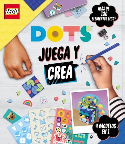 LEGO DOTS JUEGA Y CREA | 9791259570529 | AA.VV. | Librería Castillón - Comprar libros online Aragón, Barbastro