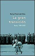 GRAN TRANSICION, LA. RUSIA, 1985-2002 | 9788484324225 | POCH-DE-FELIU, RAFAEL | Librería Castillón - Comprar libros online Aragón, Barbastro