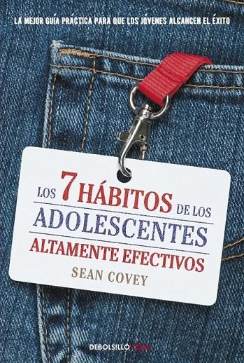 7 HÁBITOS DE LOS ADOLESCENTES ALTAMENTE EFECTIVOS, LOS | 9788499898001 | COVEY, SEAN | Librería Castillón - Comprar libros online Aragón, Barbastro