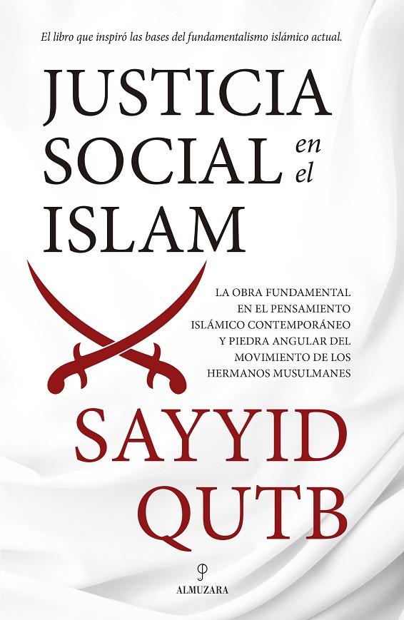 Justicia Social en el Islam | 9788417558031 | Sayyid Qutb | Librería Castillón - Comprar libros online Aragón, Barbastro