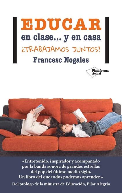 Educar en clase... y en casa : ¿Trabajamos juntos? | 9788419655202 | Nogales, Francesc | Librería Castillón - Comprar libros online Aragón, Barbastro