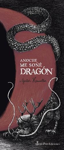 Anoche me soñé dragón | 9788412606492 | Hauviller, Gastón | Librería Castillón - Comprar libros online Aragón, Barbastro