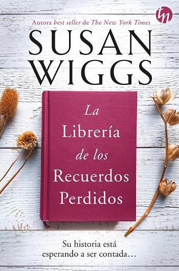 La librería de los recuerdos perdidos | 9788413753003 | Wiggs, Susan | Librería Castillón - Comprar libros online Aragón, Barbastro