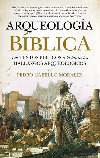 ARQUEOLOGÍA BÍBLICA | 9788417797485 | CABELLO MORALES, PEDRO | Librería Castillón - Comprar libros online Aragón, Barbastro