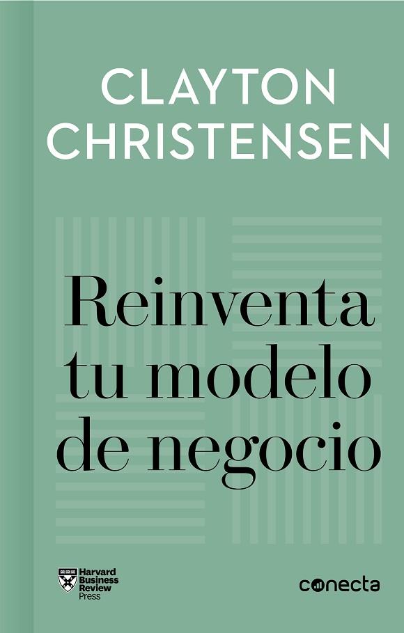 Reinventa tu modelo de negocio (Imprescindibles) | 9788416883905 | Christensen, Clayton | Librería Castillón - Comprar libros online Aragón, Barbastro