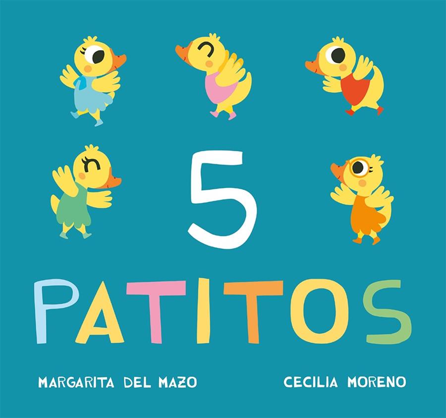 5 patitos | 9788416434213 | Del Mazo, Margarita | Librería Castillón - Comprar libros online Aragón, Barbastro
