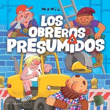LOS OBREROS PRESUMIDOS | 9788467963076 | MAWIL | Librería Castillón - Comprar libros online Aragón, Barbastro