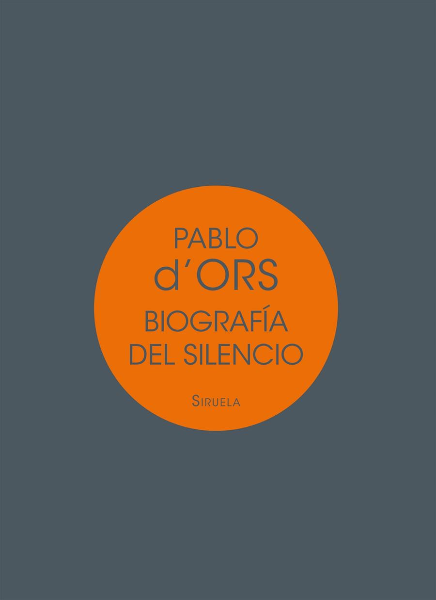 Biografía del silencio | 9788417041717 | d'Ors, Pablo | Librería Castillón - Comprar libros online Aragón, Barbastro