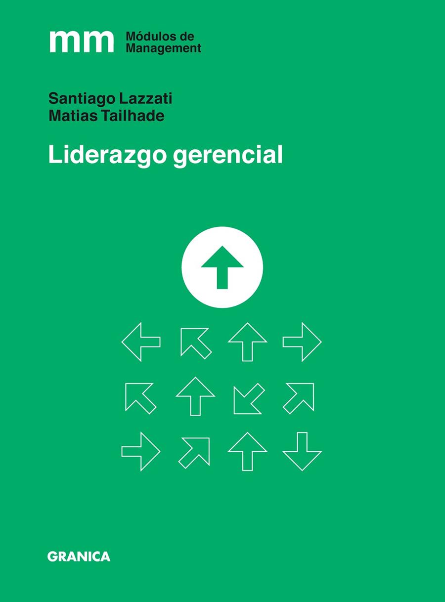 Liderazgo Gerencial | 9789878358031 | LAZZATI, SANTIAGO | Librería Castillón - Comprar libros online Aragón, Barbastro