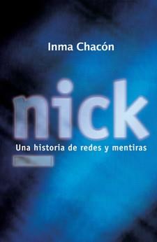 Nick | 9788424642877 | Chacón, Inma | Librería Castillón - Comprar libros online Aragón, Barbastro