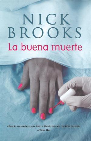 BUENA MUERTE, LA | 9788498003246 | BROOKS, NICK | Librería Castillón - Comprar libros online Aragón, Barbastro