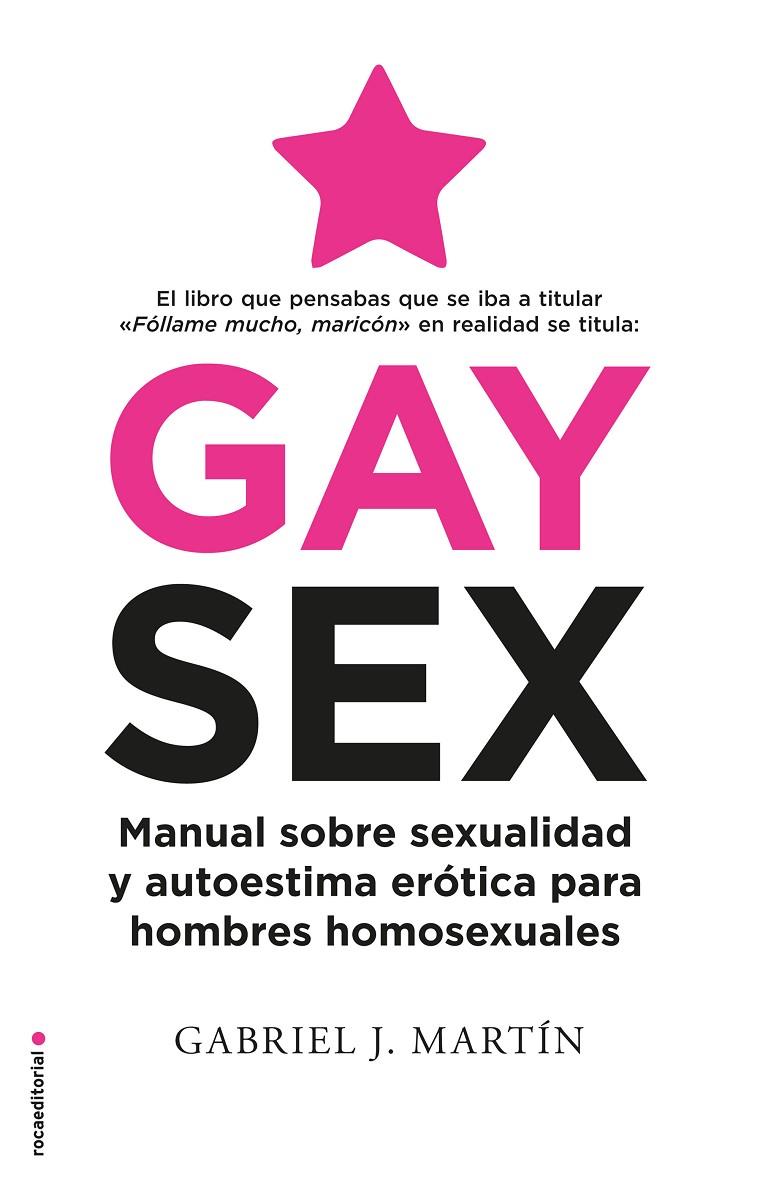 Gay Sex | 9788417805845 | MARTIN, GABRIEL J. | Librería Castillón - Comprar libros online Aragón, Barbastro