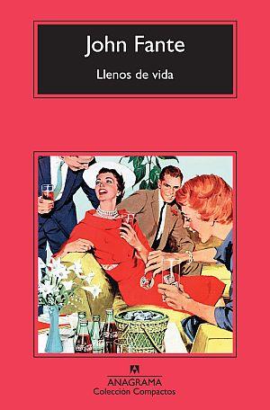 LLENOS DE VIDA - COMPACTOS | 9788433976574 | FANTE, JOHN | Librería Castillón - Comprar libros online Aragón, Barbastro