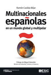 MULTINACIONALES ESPAÑOLAS EN UN MUNDO GLOBAL Y MULTIPOLAR + CD | 9788473567589 | CASILDA BÉJAR, RAMÓN | Librería Castillón - Comprar libros online Aragón, Barbastro