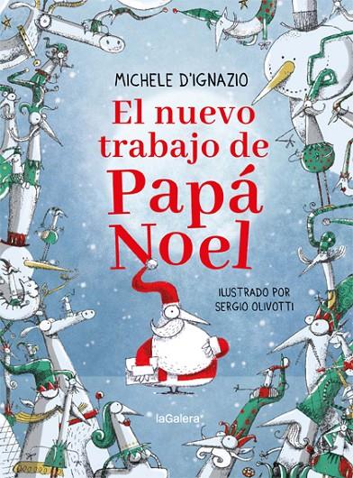El nuevo trabajo de Papá Noel | 9788424668297 | D'Ignazio, Michele | Librería Castillón - Comprar libros online Aragón, Barbastro