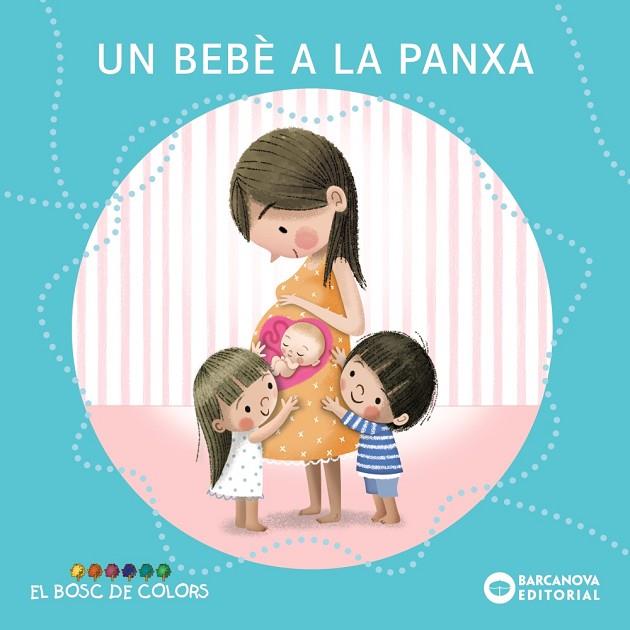 Un bebè a la panxa | 9788448957988 | Baldó, Estel / Gil, Rosa / Soliva, Maria | Librería Castillón - Comprar libros online Aragón, Barbastro