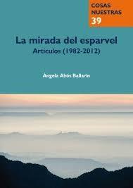 La Mirada del esparvel | 9788481272567 | ABOS BALLARIN, Angela | Librería Castillón - Comprar libros online Aragón, Barbastro