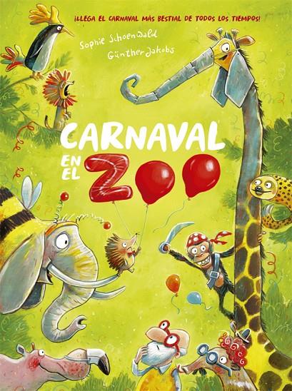 Carnaval en el zoo | 9788424666392 | Schoenwald, Sophie | Librería Castillón - Comprar libros online Aragón, Barbastro