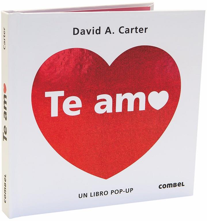 Te amo | 9788491012801 | Carter, David A. | Librería Castillón - Comprar libros online Aragón, Barbastro