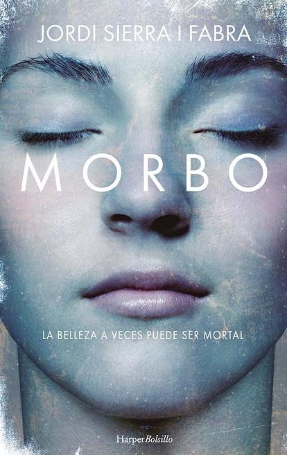 Morbo | 9788417216672 | Sierra i Fabra, Jordi | Librería Castillón - Comprar libros online Aragón, Barbastro