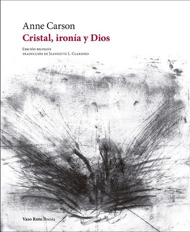 Cristal, ironía y Dios | 9788412592115 | Carson, Anne | Librería Castillón - Comprar libros online Aragón, Barbastro