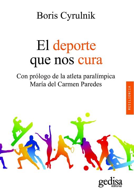 El deporte que nos cura | 9788418525971 | Cyrulnik, Boris | Librería Castillón - Comprar libros online Aragón, Barbastro