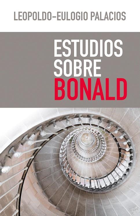 Estudios sobre Bonald | 9788490559710 | Palacios Rodríguez, Leopoldo-Eulogio | Librería Castillón - Comprar libros online Aragón, Barbastro