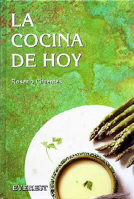 COCINA DE HOY, LA | 9788424122041 | CIFUENTES MARTINEZ, ROSARIO | Librería Castillón - Comprar libros online Aragón, Barbastro
