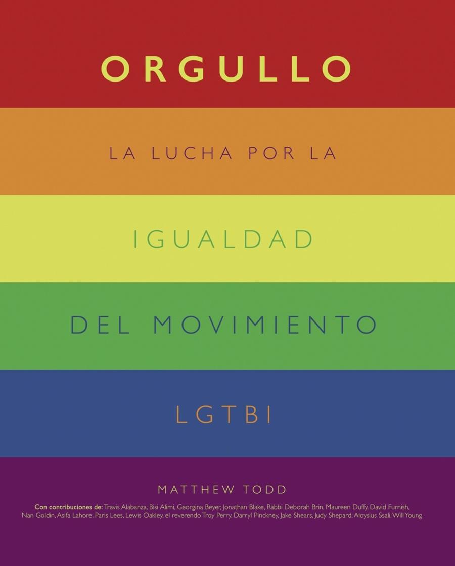 Orgullo. La lucha por la igualdad del movimiento LGTBI+ | 9788441542174 | Todd, Matthew | Librería Castillón - Comprar libros online Aragón, Barbastro