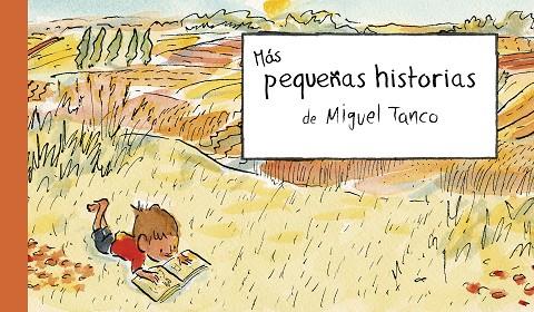 Más Pequeñas historias | 9788412650792 | Tanco, Miguel | Librería Castillón - Comprar libros online Aragón, Barbastro