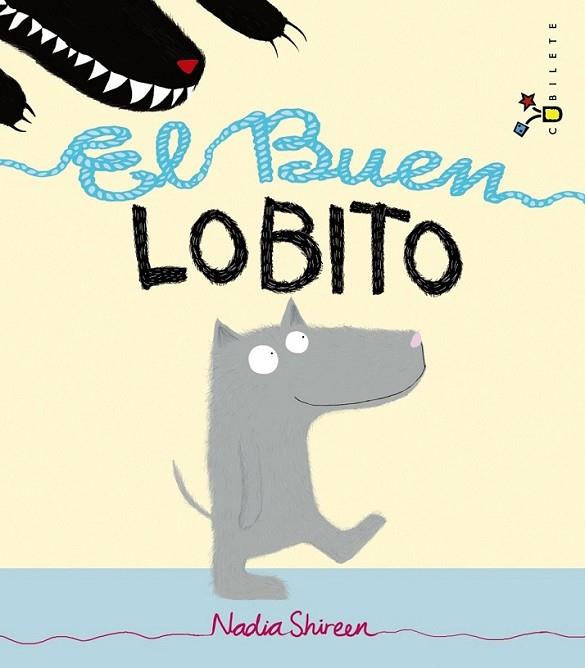 El Buen Lobito | 9788421689653 | Shireen, Nadia | Librería Castillón - Comprar libros online Aragón, Barbastro