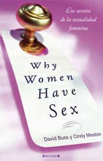 WHY WOMEN HAVE SEX | 9788466641470 | BUSS, DAVID; MESTON, CINDY | Librería Castillón - Comprar libros online Aragón, Barbastro