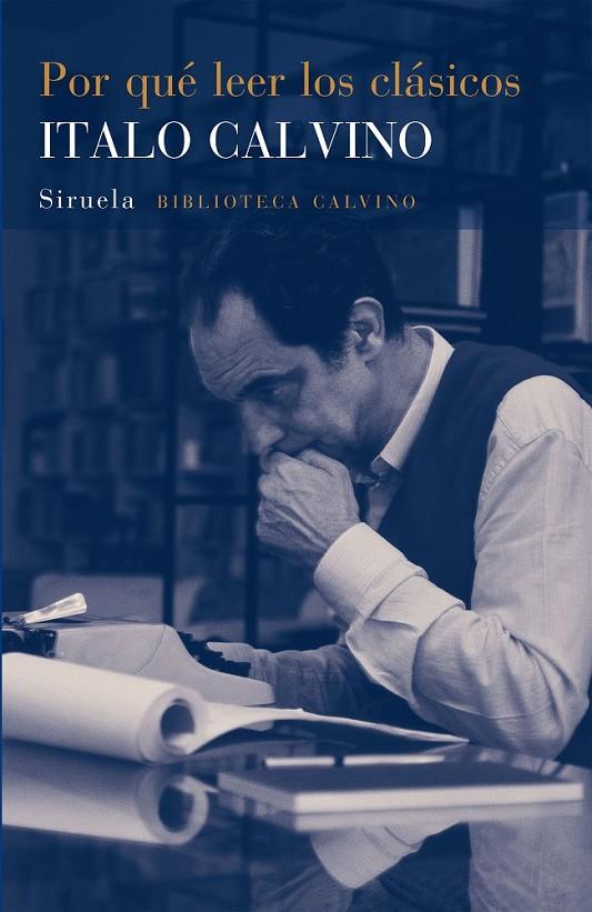 Por qué leer los clásicos | 9788416465620 | Calvino, Italo | Librería Castillón - Comprar libros online Aragón, Barbastro