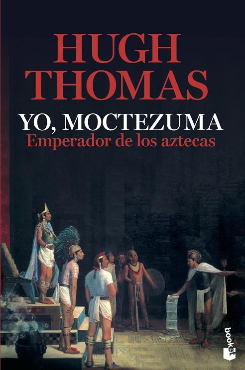 Yo, Moctezuma, emperador de los aztecas | 9788408226321 | Hugh Thomas | Librería Castillón - Comprar libros online Aragón, Barbastro