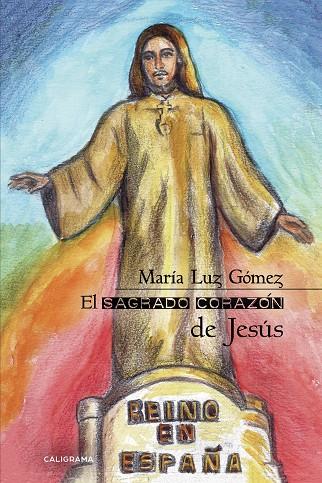 El Sagrado Corazón de Jesús | 9788417887087 | Gómez, María Luz | Librería Castillón - Comprar libros online Aragón, Barbastro