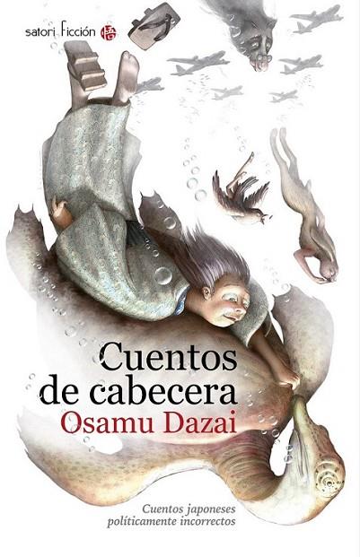 Cuentos de cabecera | 9788494112560 | Dazai, Osamu | Librería Castillón - Comprar libros online Aragón, Barbastro