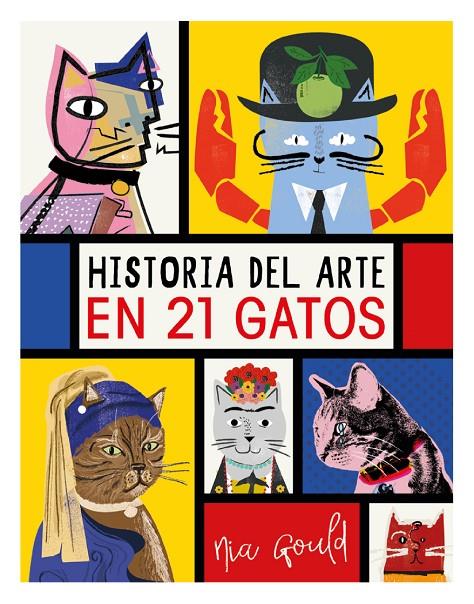 Historia del arte en 21 gatos | 9788499796284 | Vowles, Diana/Norbury, Jocelyn | Librería Castillón - Comprar libros online Aragón, Barbastro