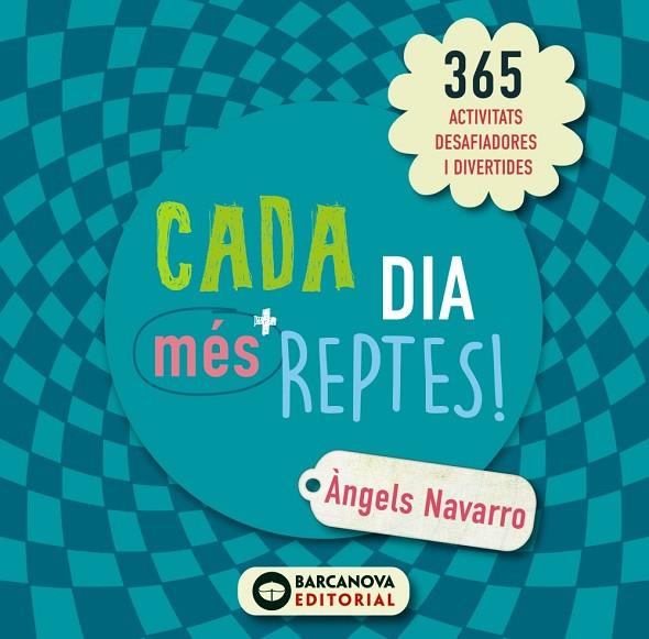Cada dia més reptes! | 9788448946630 | Navarro, Àngels | Librería Castillón - Comprar libros online Aragón, Barbastro