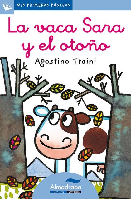 VACA SARA Y EL OTOÑO, LA (CURS) | 9788492702190 | TRAINI, AGOSTINO | Librería Castillón - Comprar libros online Aragón, Barbastro