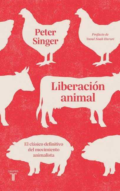 Liberación animal | 9788430619900 | Singer, Peter | Librería Castillón - Comprar libros online Aragón, Barbastro