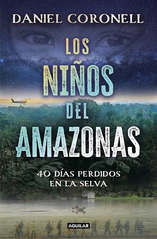 Los niños del Amazonas | 9788403524729 | Coronell, Daniel | Librería Castillón - Comprar libros online Aragón, Barbastro
