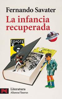 INFANCIA RECUPERADA, LA (LB) | 9788420658414 | SAVATER, FERNANDO (1947- ) | Librería Castillón - Comprar libros online Aragón, Barbastro