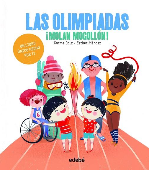 LAS OLIMPIADAS ¡MOLAN MOGOLLÓN! | 9788468347035 | Dolz Peidró, Carme | Librería Castillón - Comprar libros online Aragón, Barbastro