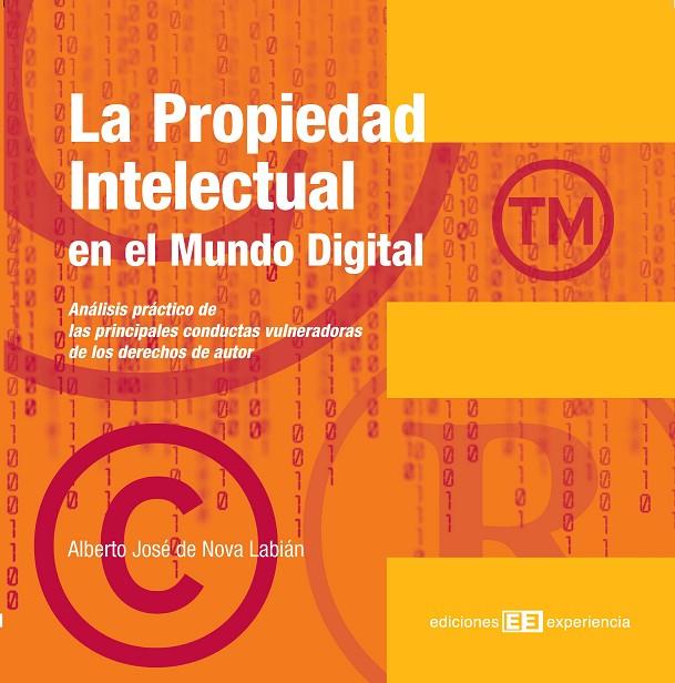 PROPIEDAD INTELECTUAL
EN EL MUNDO DIGITAL, LA | 9788496283992 | NOVA, ELBERTO DE | Librería Castillón - Comprar libros online Aragón, Barbastro