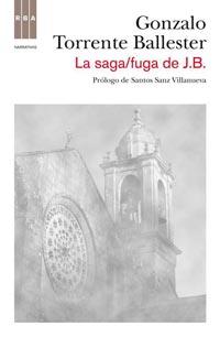 SAGA/ FUGA DE J.B., LA | 9788498679809 | TORRENTE BALLESTER, GONZALO | Librería Castillón - Comprar libros online Aragón, Barbastro