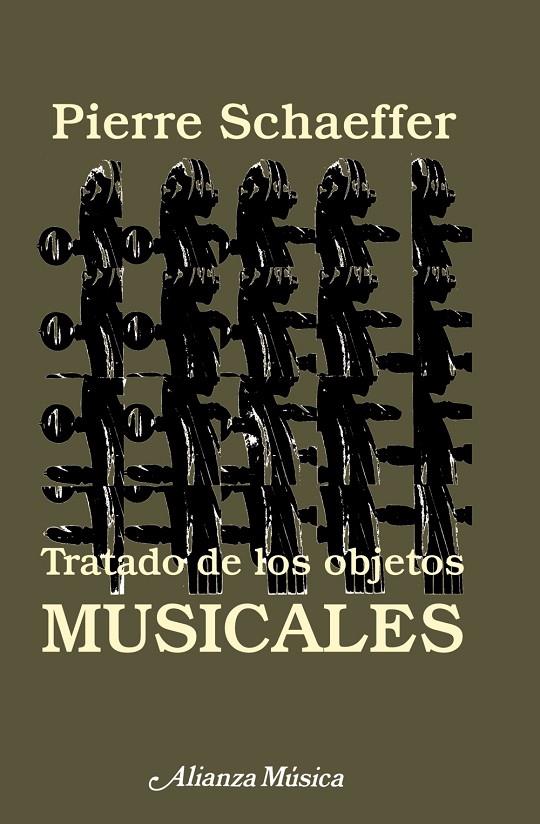 TRATADO DE LOS OBJETOS MUSICALES | 9788420685403 | SCHAEFFER, PIERRE | Librería Castillón - Comprar libros online Aragón, Barbastro
