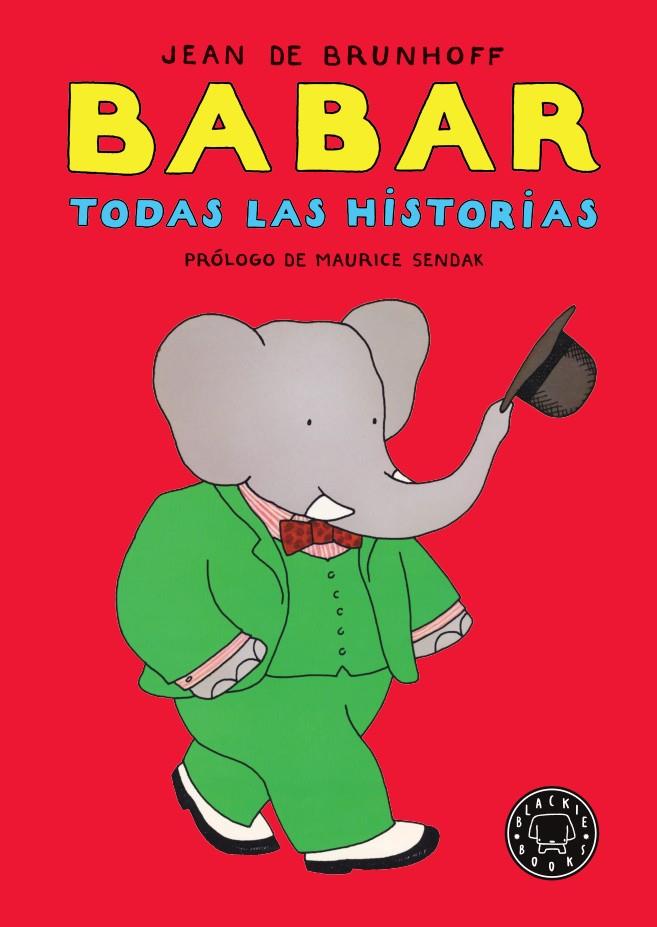Babar : Todas las historias | 9788418187001 | de Brunhoff, Jean | Librería Castillón - Comprar libros online Aragón, Barbastro