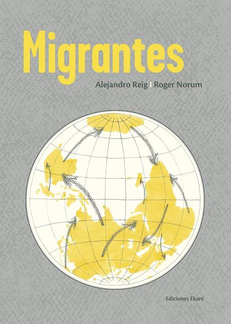 Migrantes | 9788494890048 | Alejandro Reig; Roger Norum | Librería Castillón - Comprar libros online Aragón, Barbastro