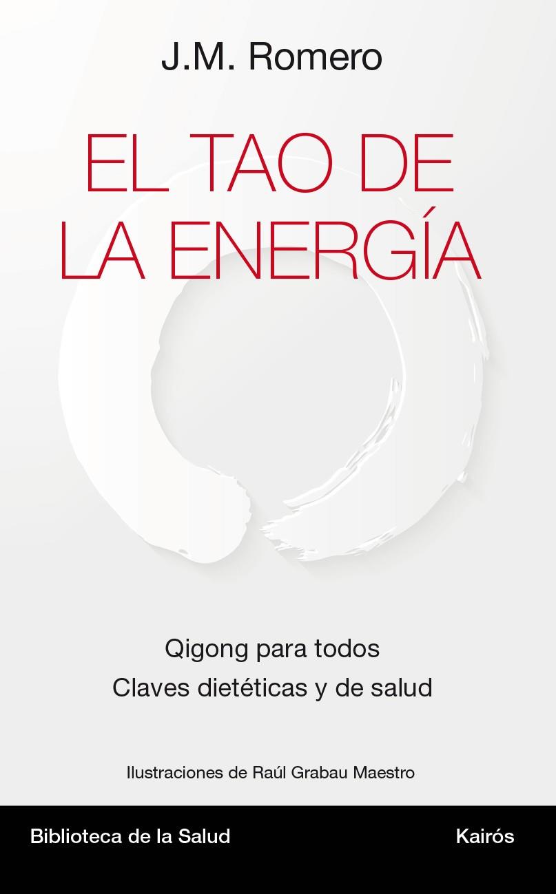 El tao de la energía | 9788499884967 | Romero Martí, José María | Librería Castillón - Comprar libros online Aragón, Barbastro