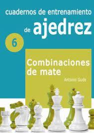 Cuadernos de entrenamiento en  ajedrez nº6 | 9788412272437 | Gude Fernández, Antonio | Librería Castillón - Comprar libros online Aragón, Barbastro